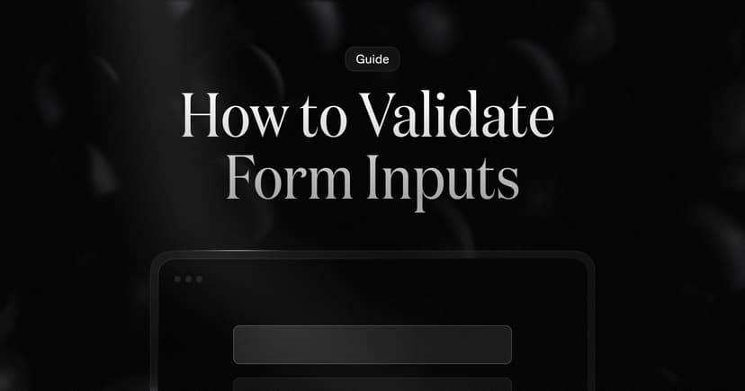 How to Validate Form Inputs