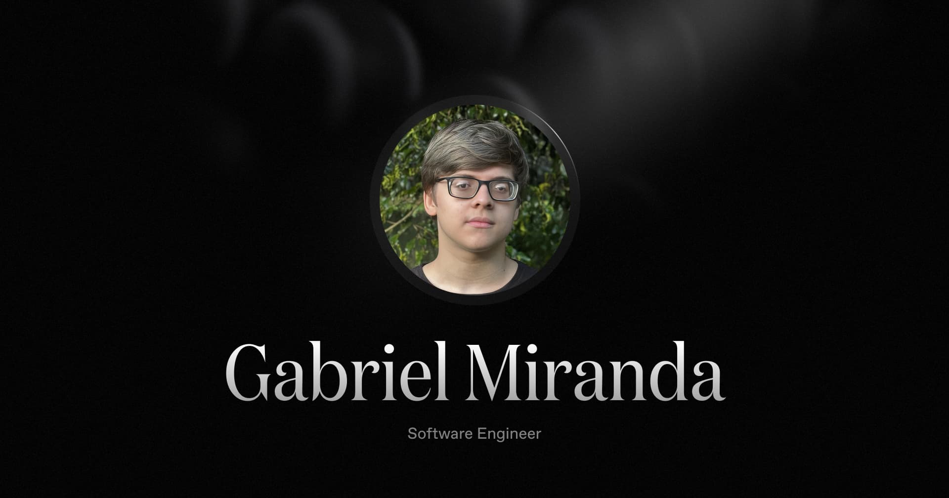 Welcoming Gabriel Miranda, our new Software Engineer