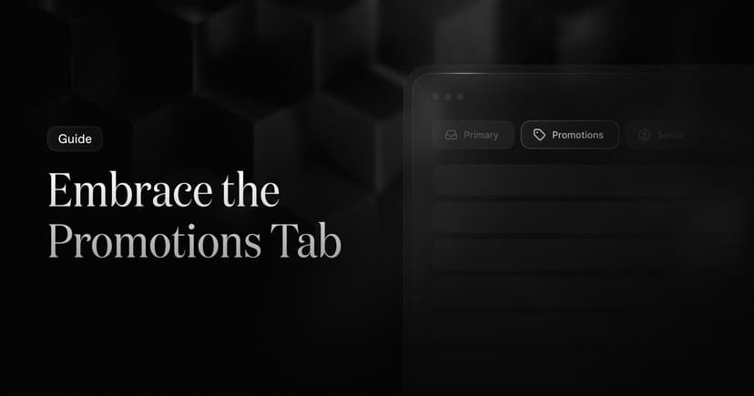Why You Should Embrace the Promotions Tab